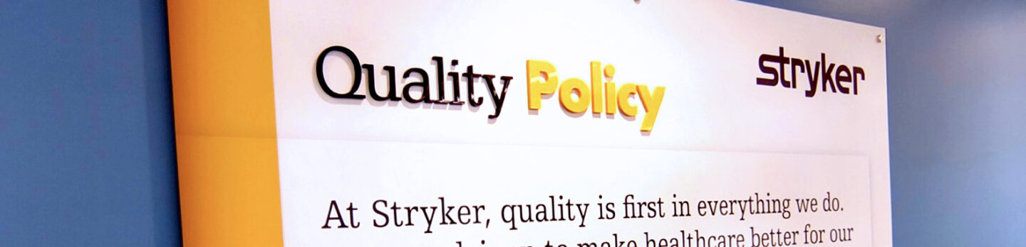 Sign displaying Stryker's Quality Policy